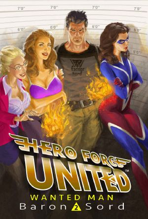 [Hero Force United 02] • Wanted Man